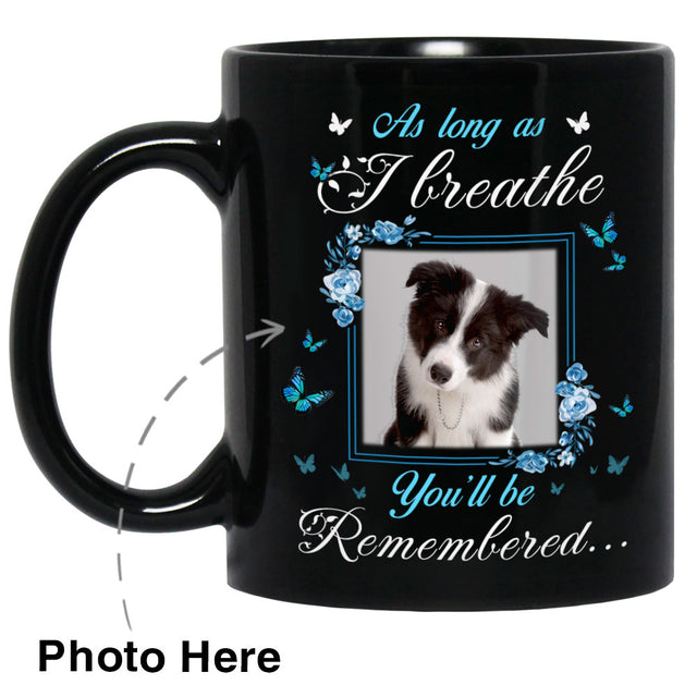 As Long As I Breathe Custom Photo Coffee Mugs