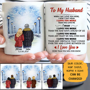 To my husband When I say I love you more quote customized mug, personalized Valentine's Day gift for him