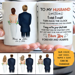 To my husband I wish I could turn back the clock wedding Personalized Mugs, Anniversary Gift, Custom Valentine's Day Gift
