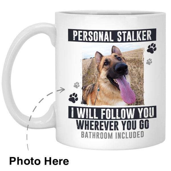 Personal Stalker Custom Photo Coffee Mugs