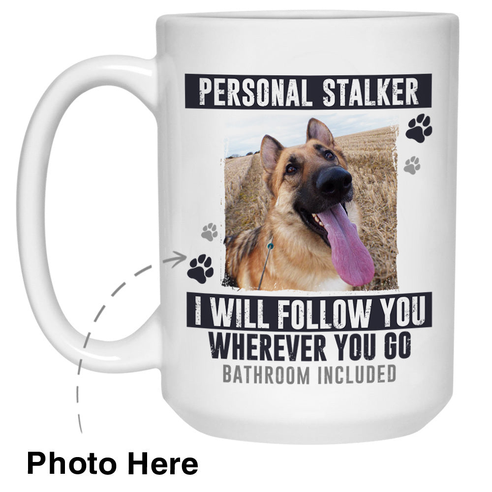 Personal Stalker Custom Photo Coffee Mugs