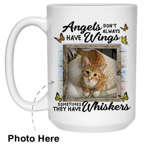Angels Sometimes Have Paws Cat Custom Photo Coffee Mugs