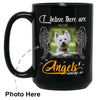 There Are Angels Among Us Custom Photo Coffee Mugs
