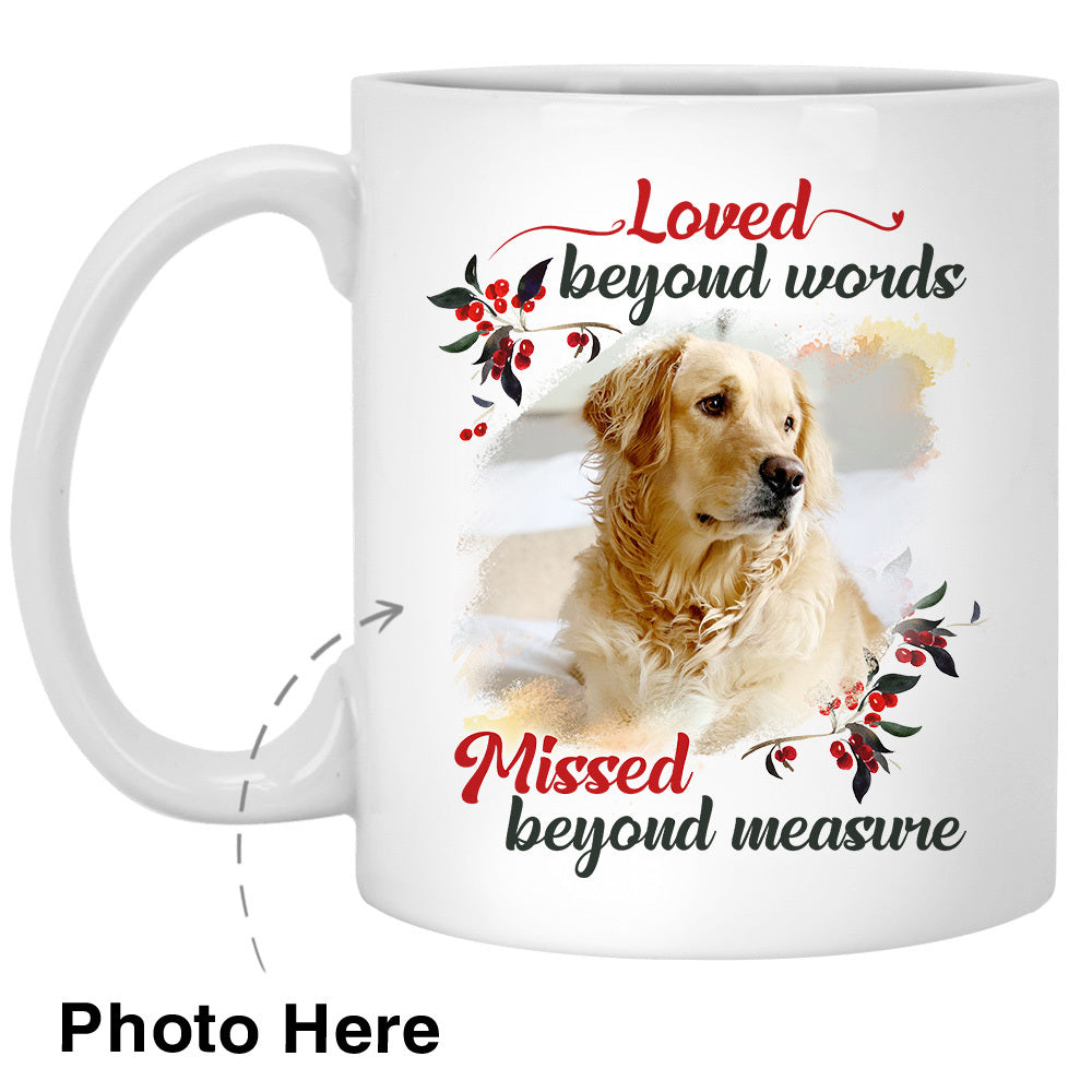 Loved Beyond Words Missed Beyond Measure Custom Photo Coffee Mugs