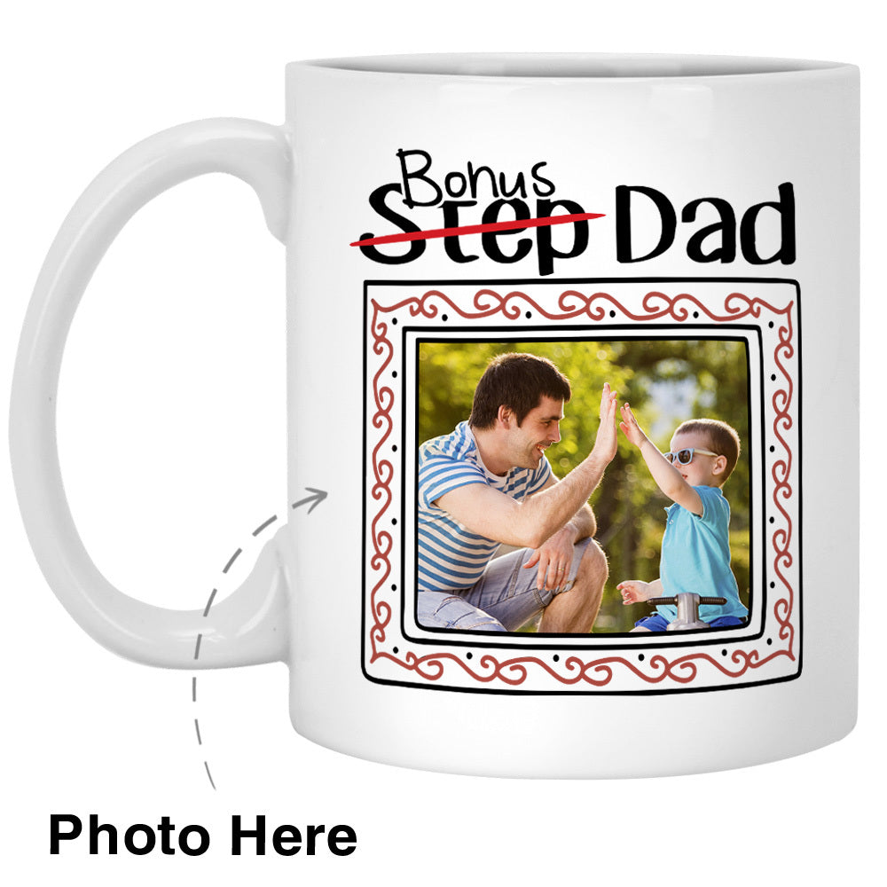 Bonus Dad Custom Photo Mug, Gift for Step Dad, Step Father's Birth Day Gift
