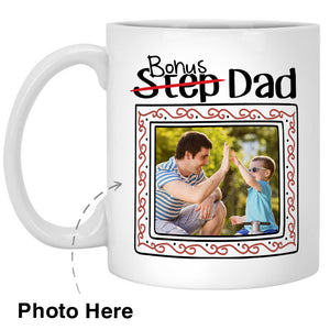 Bonus Dad Custom Photo Mug, Gift for Step Dad, Step Father's Birth Day Gift
