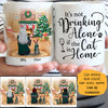 Not Drinking Alone If Cat Is Home Christmas Personalized Mugs