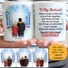 To my husband I had you and you had me quote customized mug, personalized Valentine's Day gift for him