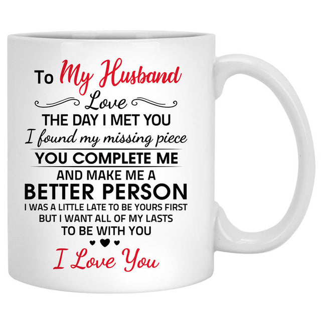 To my husband Love the day I met you quote customized mug, personalized Valentine's Day gift for him