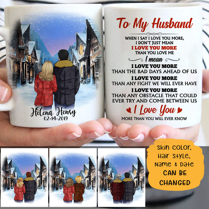 To my husband When I say I love you more quote customized mug, personalized Valentine&#39;s Day gift for him