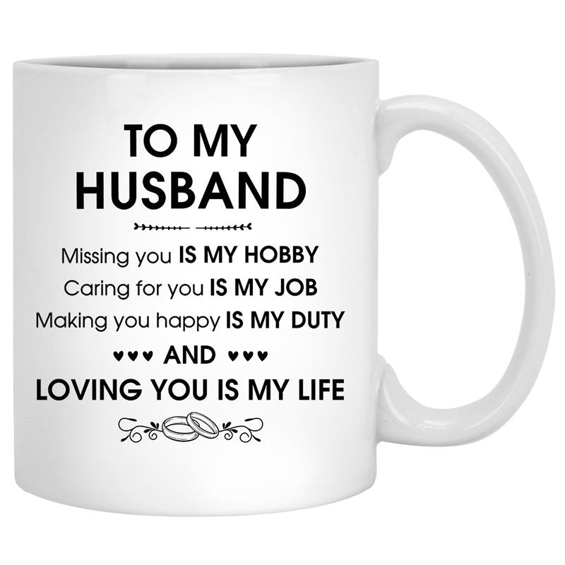 To my husband Loving you is my life quote Village customized mug, personalized Valentine's Day gift for him