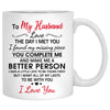 To my husband Love the day I met you mountain customized mug, personalized Valentine's Day gift for him