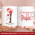 To me you are perfect Personalized Valentine's Day Mugs, Gift for Him