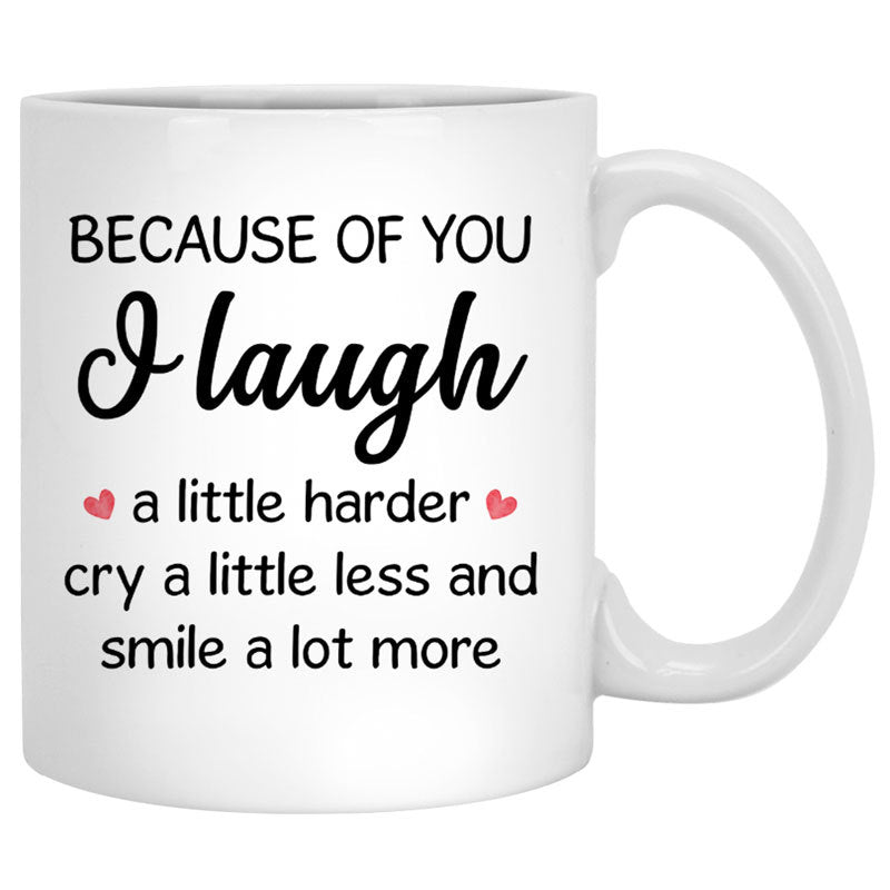 Because of you Personalized Valentine's Day Mugs, Gift for Him