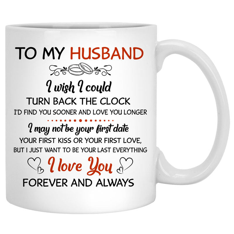 To my husband I wish I could turn back the clock wedding Personalized -  MugCreation