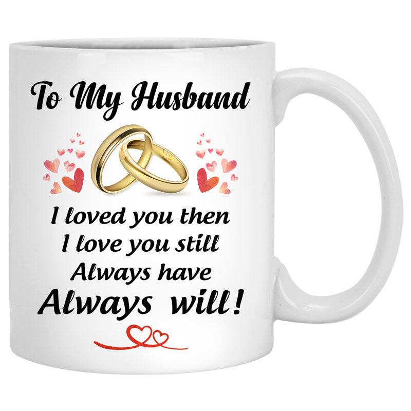 To my husband I love you then I love you still mountain customized mug, personalized Valentine's Day gift for him