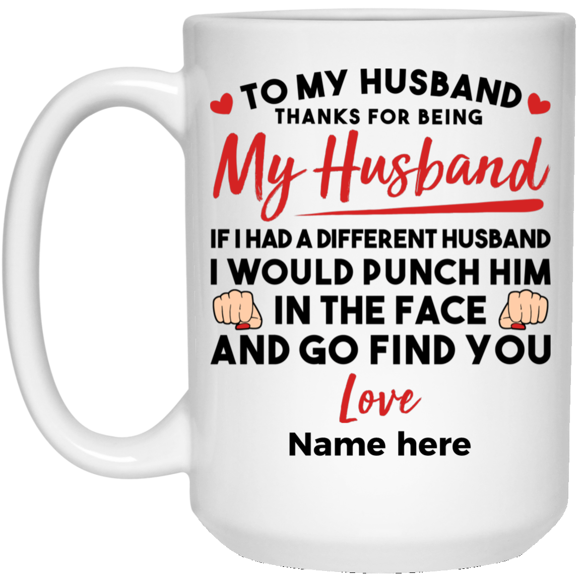 Thank you for being my husband Personalized Coffee Mugs