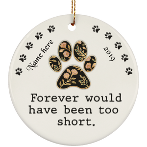 Forever Too Short Dog Ver 2 Personalized Circle Ornament