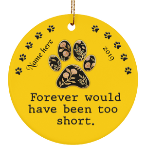 Forever Too Short Dog Ver 2 Personalized Circle Ornament