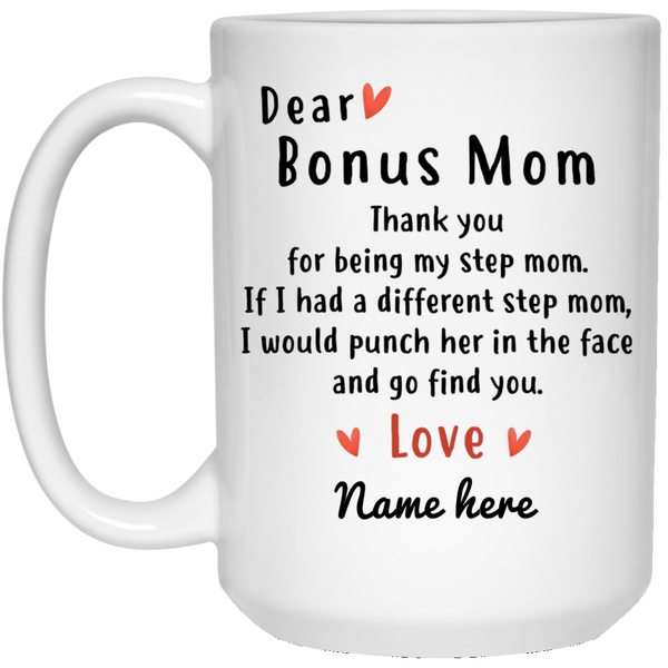 Thank You For Being My Stepmom Gift Mug 11oz 
