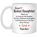 Dear Bonus Daughter Personalized Coffee Mugs