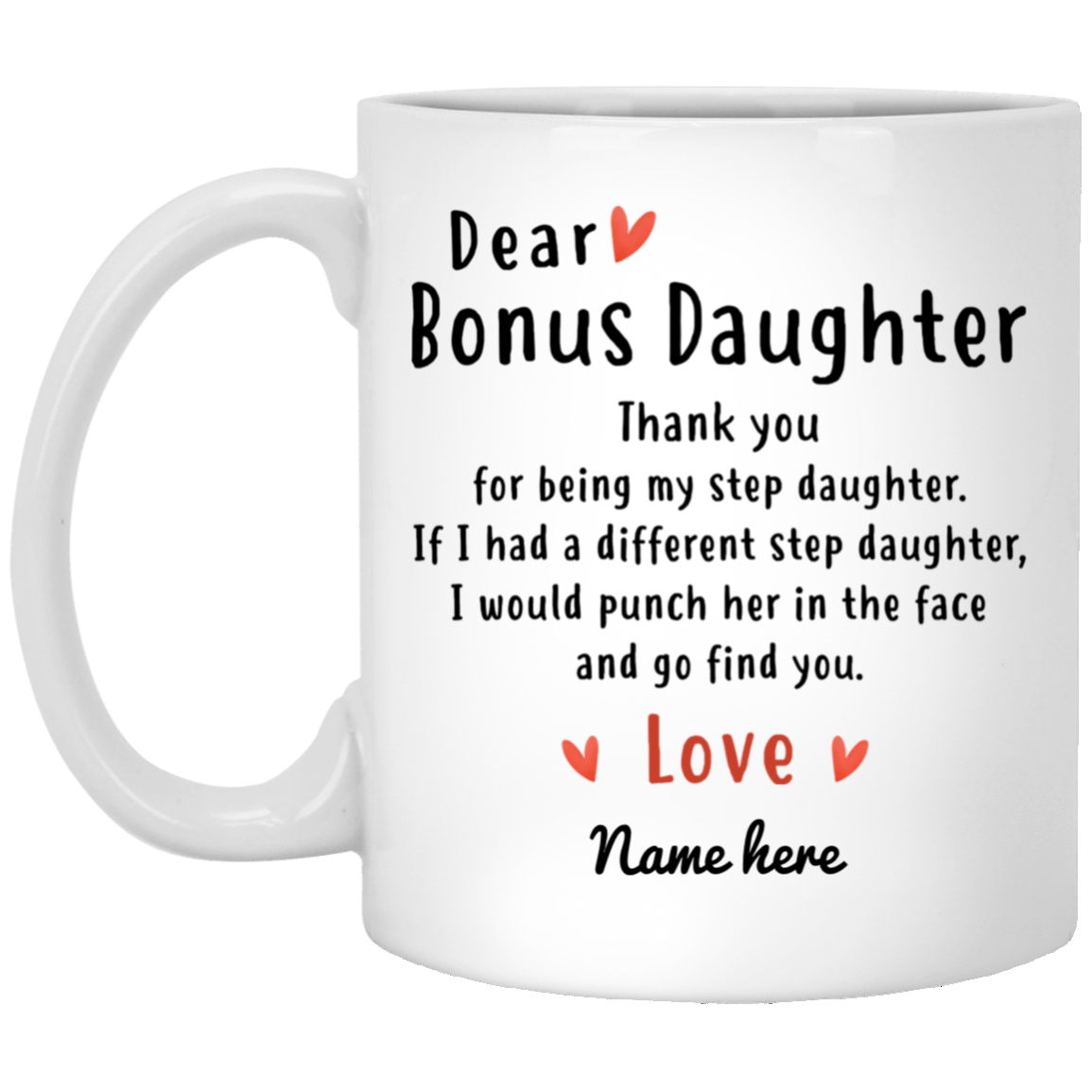 Dear Bonus Daughter Personalized Coffee Mugs