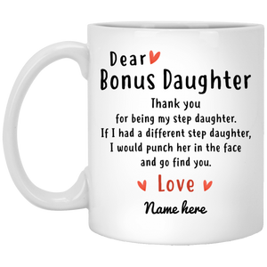 Dear Bonus Daughter Personalized Coffee Mugs