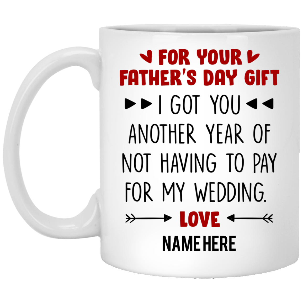 Another Year Father&#39;s Day Gift Personalized Coffee Mugs