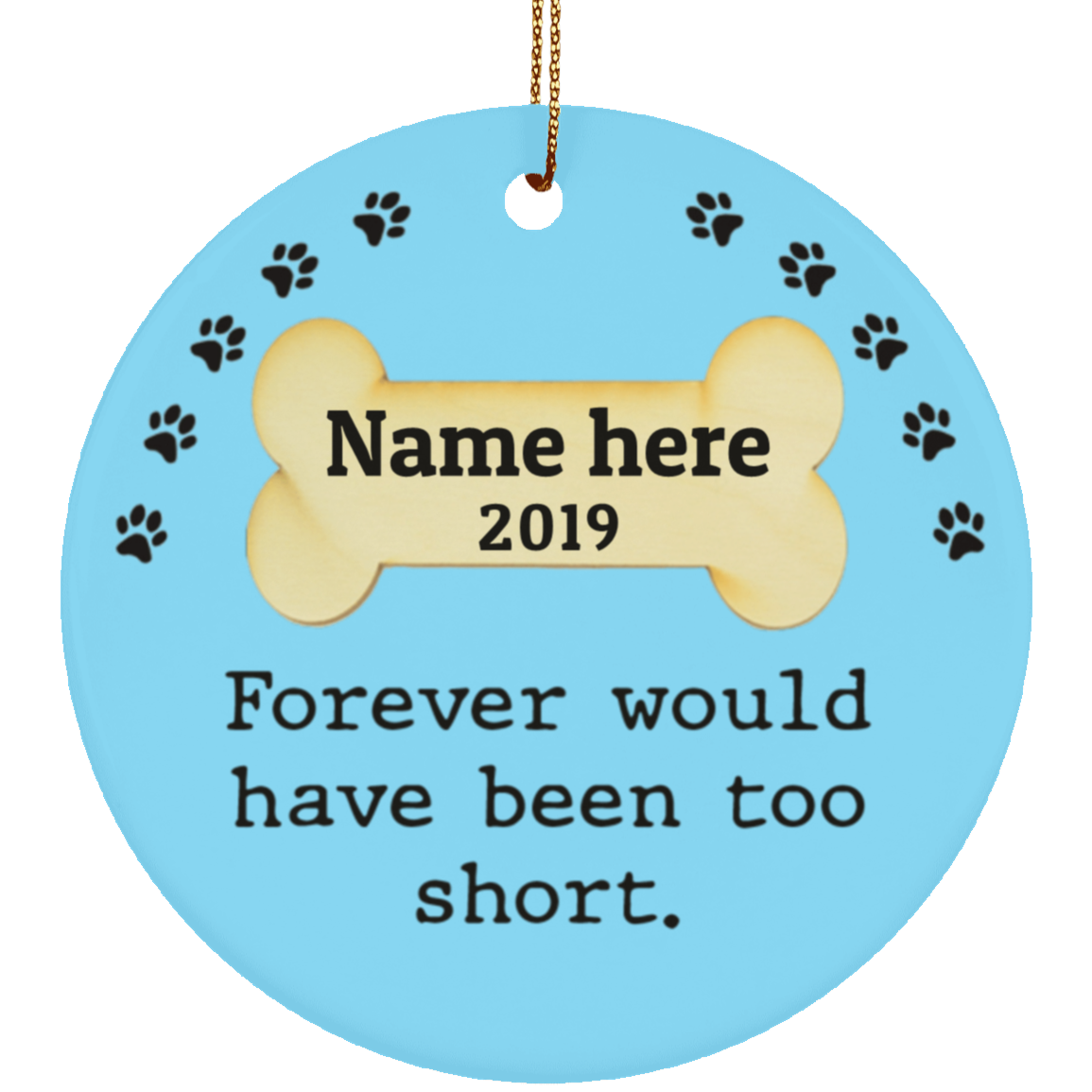 Forever Too Short Dog Personalized Circle Ornament