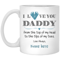 Love you Daddy From Top to Tips Personalized Mug, Custom Name Gift For Dad
