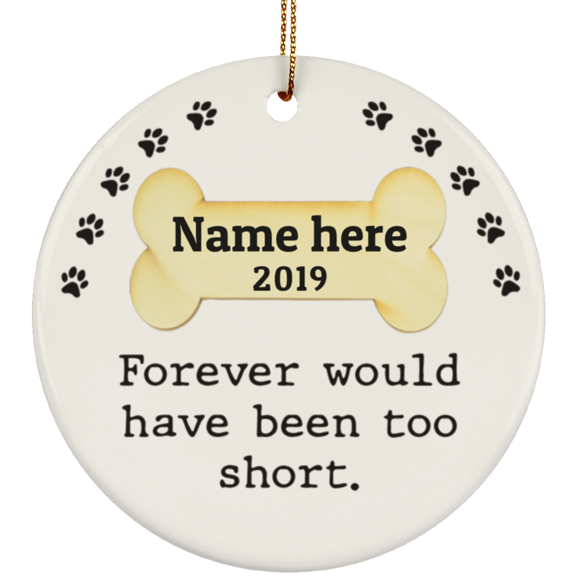 Forever Too Short Dog Personalized Circle Ornament