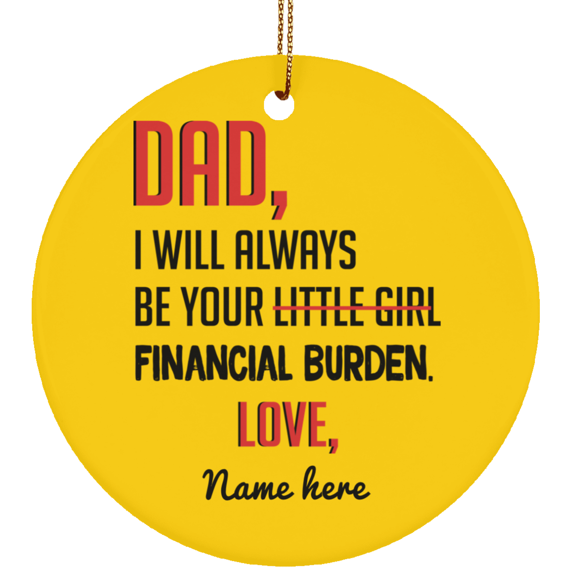 Financial Burden Personalized Circle Ornament
