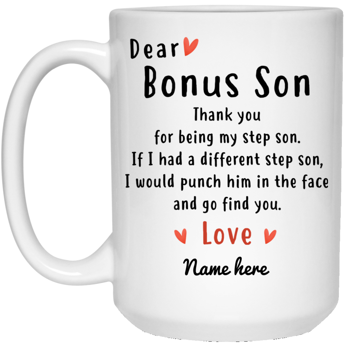Dear Bonus Son Thank You Personalized Coffee Mugs