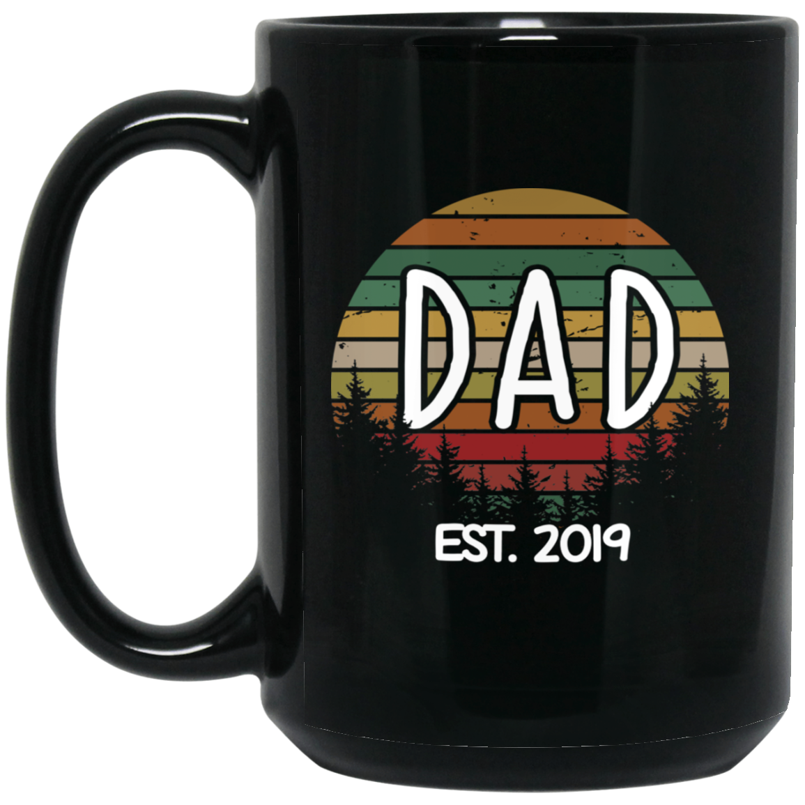 Dad Est 2019 Coffee Mug, First Father&#39;s Gift