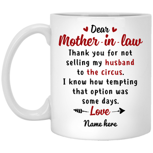 Mother-in-law thanks for not selling my Husband Personalized Coffee Mugs