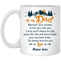 To my dad journey quote personalized mug, custom name gift for father