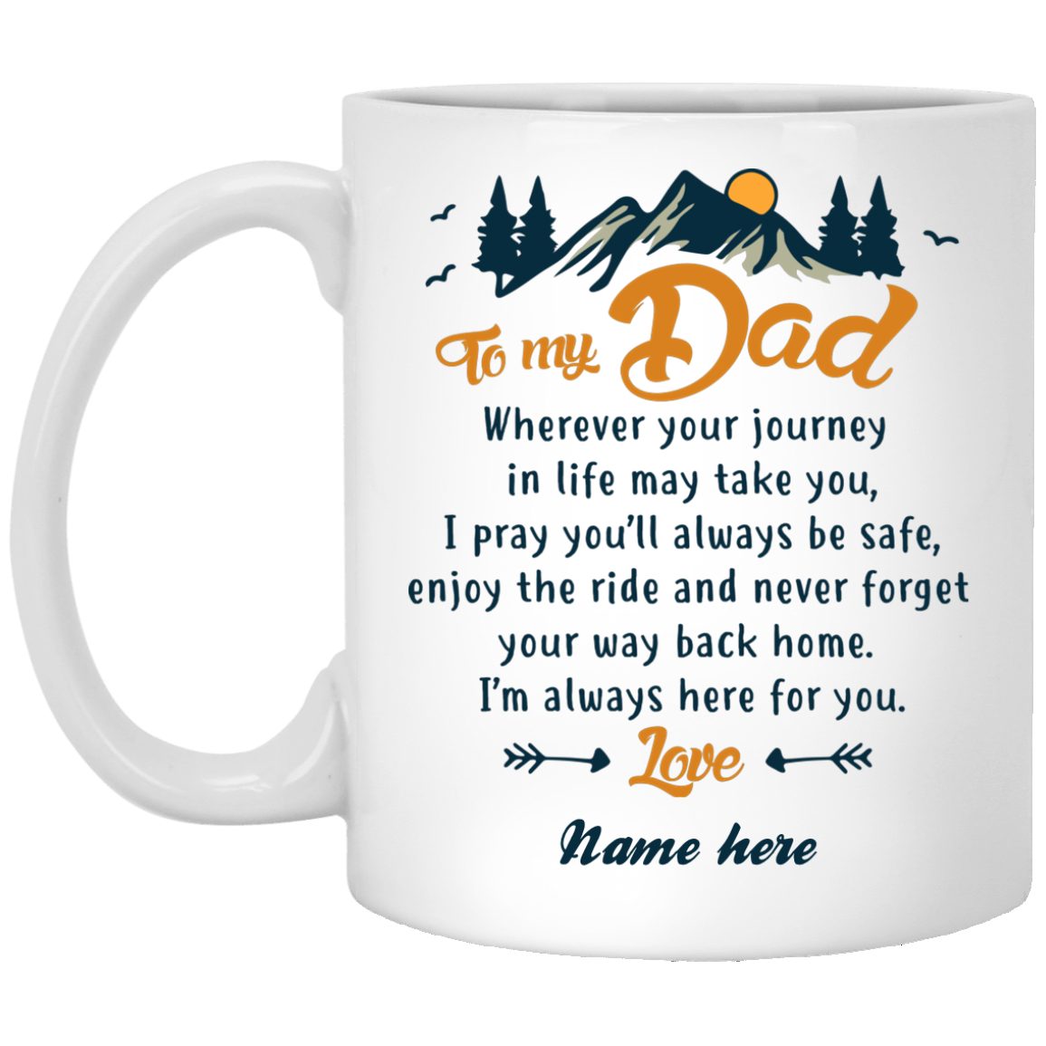 To my dad journey quote personalized mug, custom name gift for father