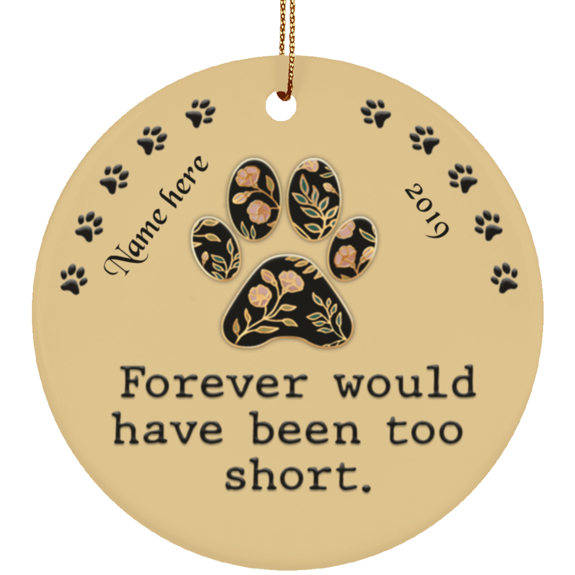 Forever Too Short Dog Ver 2 Personalized Circle Ornament
