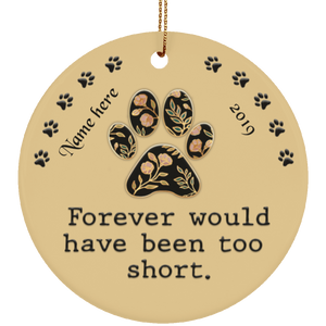 Forever Too Short Dog Ver 2 Personalized Circle Ornament