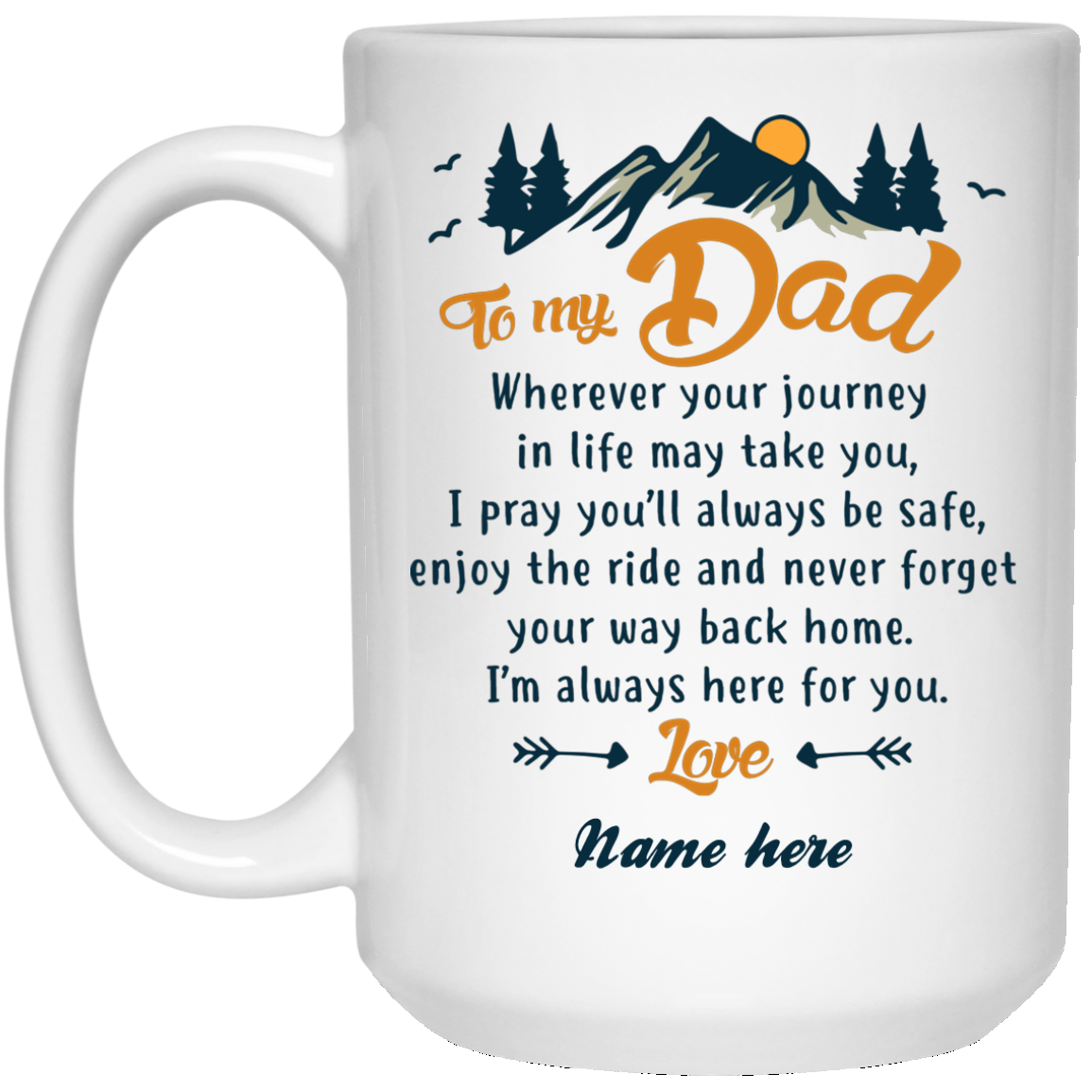 To my dad journey quote personalized mug, custom name gift for father