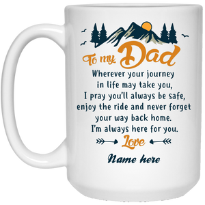 To my dad journey quote personalized mug, custom name gift for father