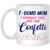 F-bomb Mom Confetti Coffee Mugs