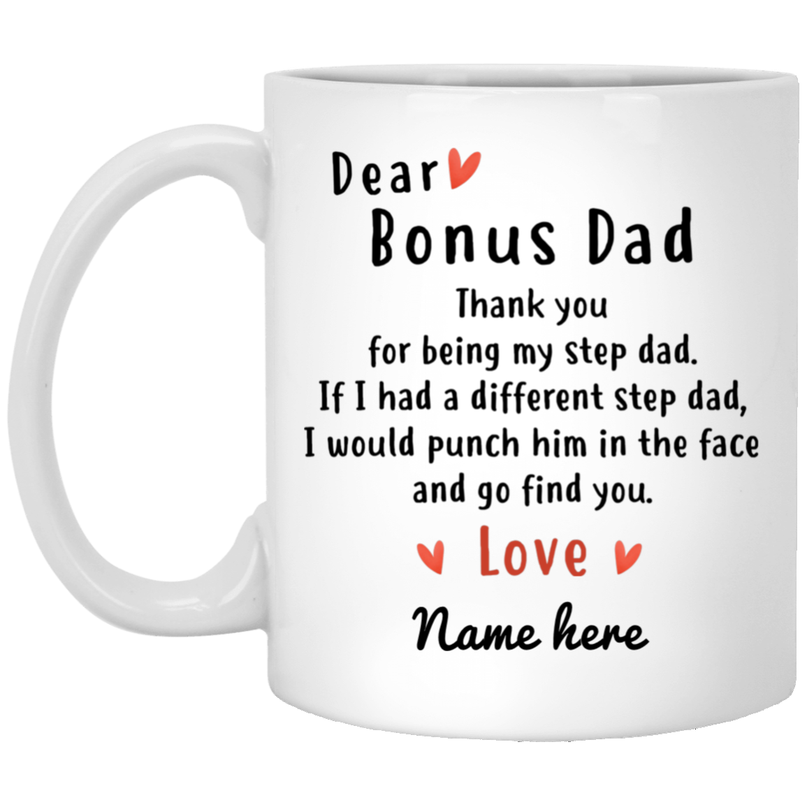 Dear Bonus Dad Personalized Mug, Thank you Step Dad, Father's Day gift, Custom Christmas Gift