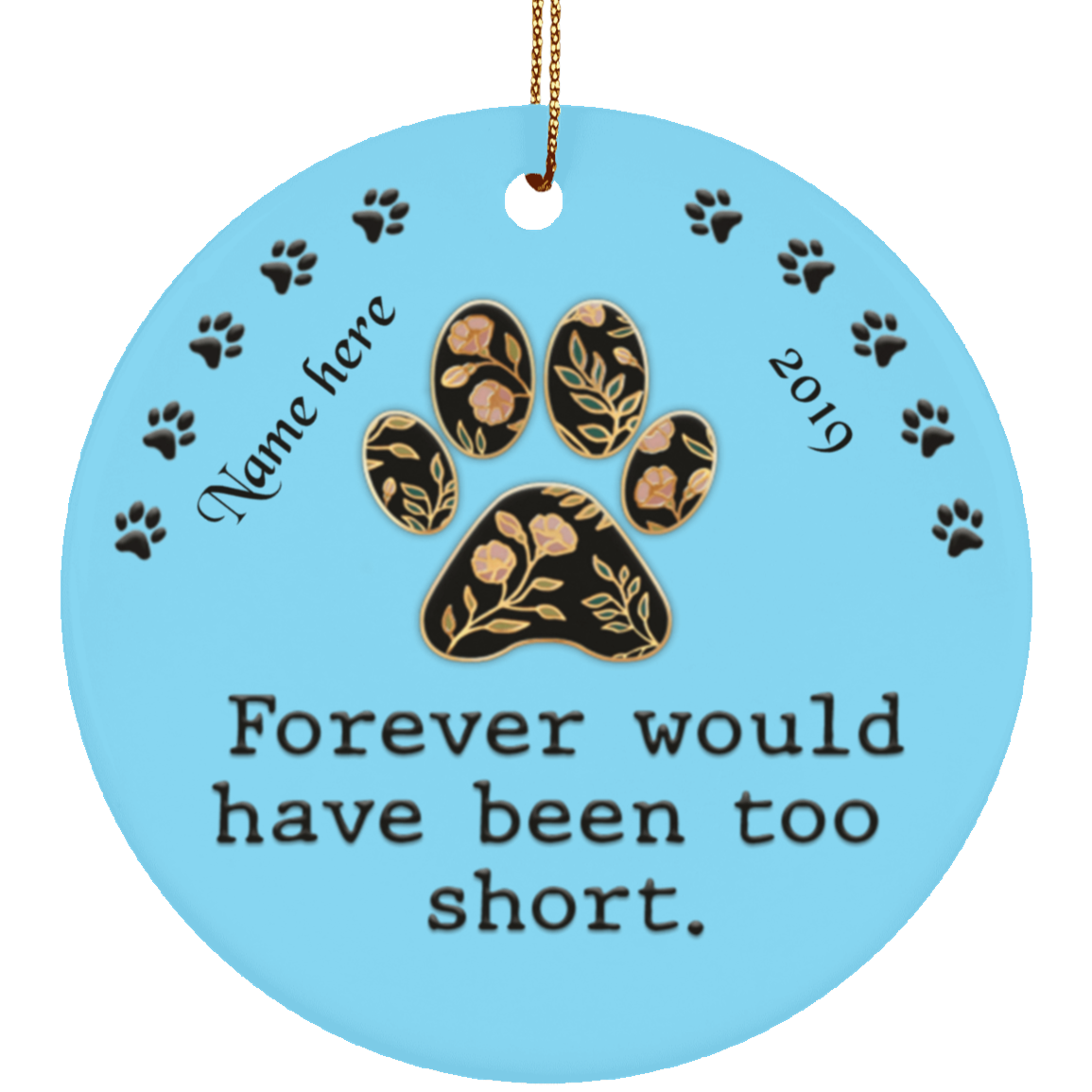 Forever Too Short Dog Ver 2 Personalized Circle Ornament