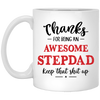 Thanks for being Awesome Stepdad Coffee Mugs