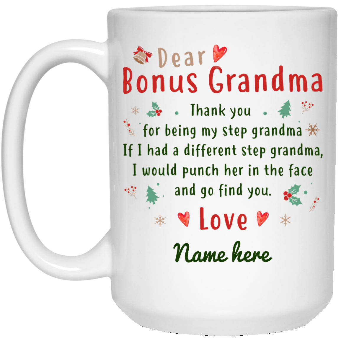 Bonus Grandma Christmas Personalized Coffee Mugs