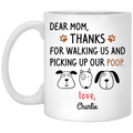 Mom Thanks for Walking Picking Poop Personalized Coffee Mugs