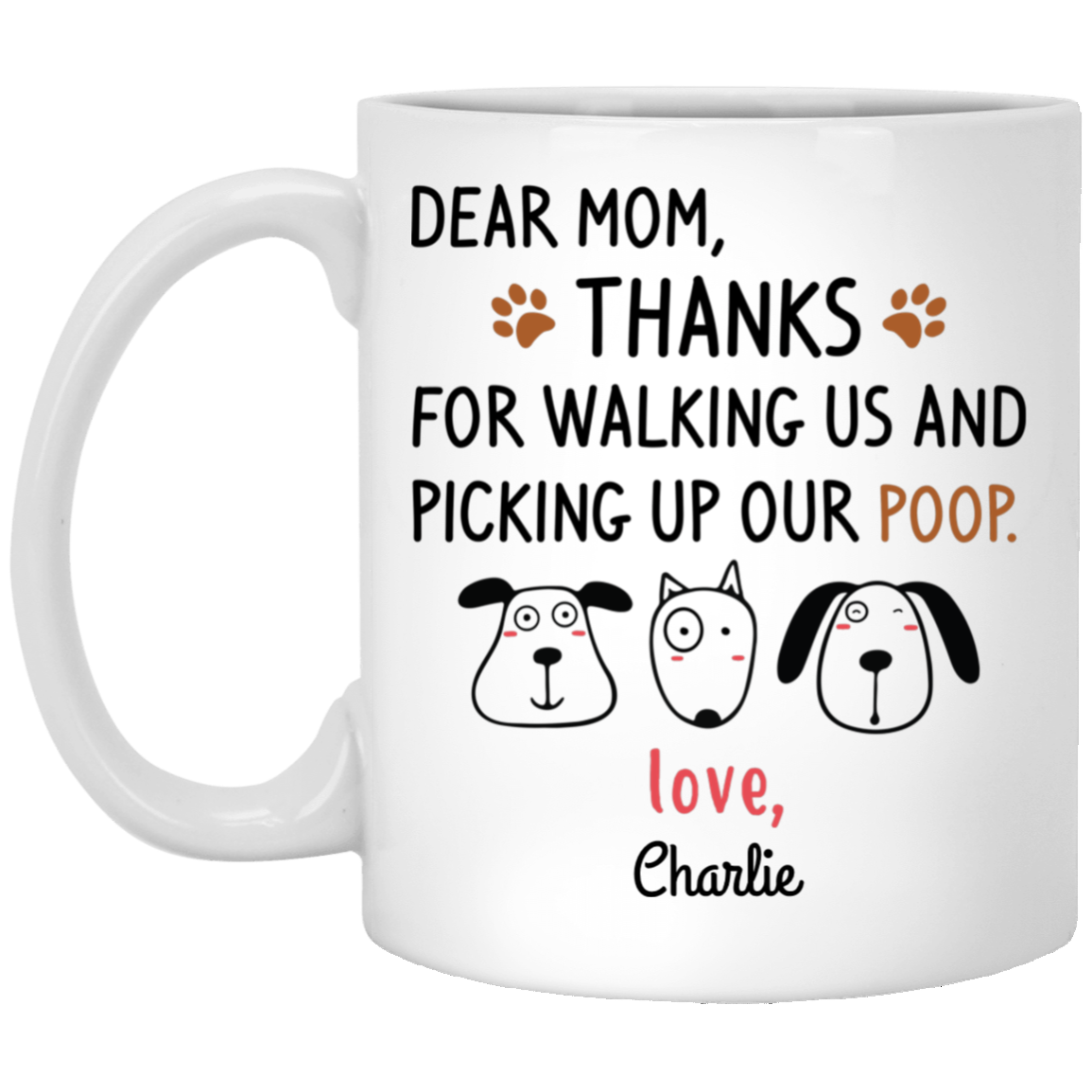 Mom Thanks for Walking Picking Poop Personalized Coffee Mugs