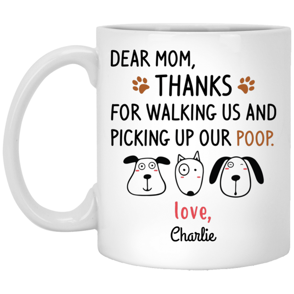 Mom Thanks for Walking Picking Poop Personalized Coffee Mugs