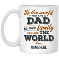 Dad You Are The World Personalized Mug, Custom name gift for Father